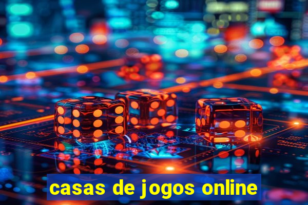 casas de jogos online